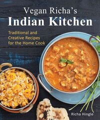 Vegan Richa's Indian Kitchen: Traditional and Creative Recipes for the Home Cook hinta ja tiedot | Keittokirjat | hobbyhall.fi