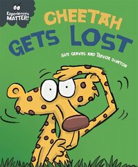 Experiences Matter: Cheetah Gets Lost hinta ja tiedot | Vauvakirjat | hobbyhall.fi