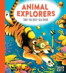 Animal Explorers: Toby the Deep-Sea Diver PB hinta ja tiedot | Vauvakirjat | hobbyhall.fi