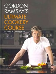 Gordon Ramsay's Ultimate Cookery Course hinta ja tiedot | Keittokirjat | hobbyhall.fi