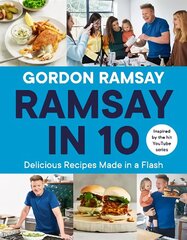 Ramsay in 10: Delicious Recipes Made in a Flash hinta ja tiedot | Keittokirjat | hobbyhall.fi