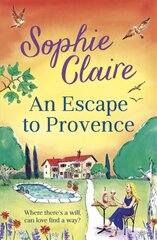 An Escape to Provence: A gorgeous and unforgettable new summer romance hinta ja tiedot | Romaanit | hobbyhall.fi