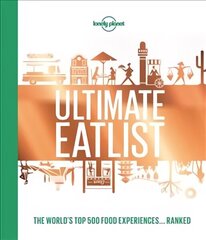 Lonely Planet's Ultimate Eatlist hinta ja tiedot | Keittokirjat | hobbyhall.fi