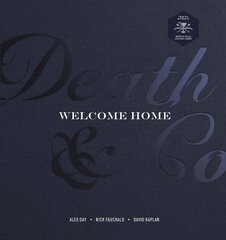 Death & Co Welcome Home: A Cocktail Recipe Book hinta ja tiedot | Keittokirjat | hobbyhall.fi