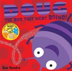 Doug the Bug: A laugh-out-loud picture book from the creators of Supertato! hinta ja tiedot | Vauvakirjat | hobbyhall.fi