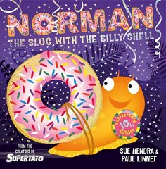 Norman the Slug with a Silly Shell: A laugh-out-loud picture book from the creators of Supertato! Reissue, Anniversary Edition hinta ja tiedot | Vauvakirjat | hobbyhall.fi