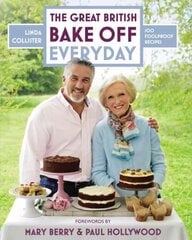 Great British Bake Off: Everyday: Over 100 Foolproof Bakes hinta ja tiedot | Keittokirjat | hobbyhall.fi