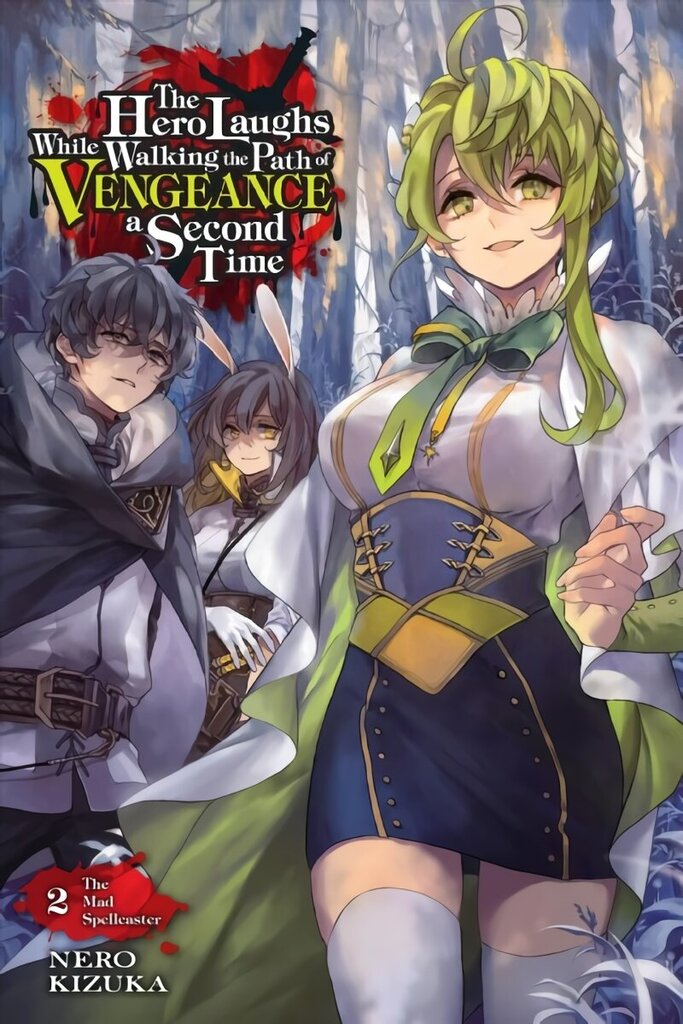 Hero Laughs While Walking the Path of Vengeance a Second Time, Vol. 2 (light novel) hinta ja tiedot | Fantasia- ja scifi-kirjallisuus | hobbyhall.fi