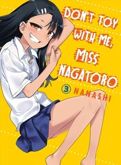 Don't Toy With Me Miss Nagatoro, Volume 3 hinta ja tiedot | Fantasia- ja scifi-kirjallisuus | hobbyhall.fi