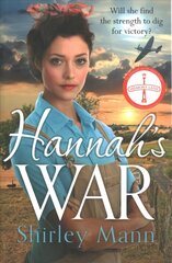 Hannah's War: A moving and heartwarming WWII land girl saga hinta ja tiedot | Fantasia- ja scifi-kirjallisuus | hobbyhall.fi