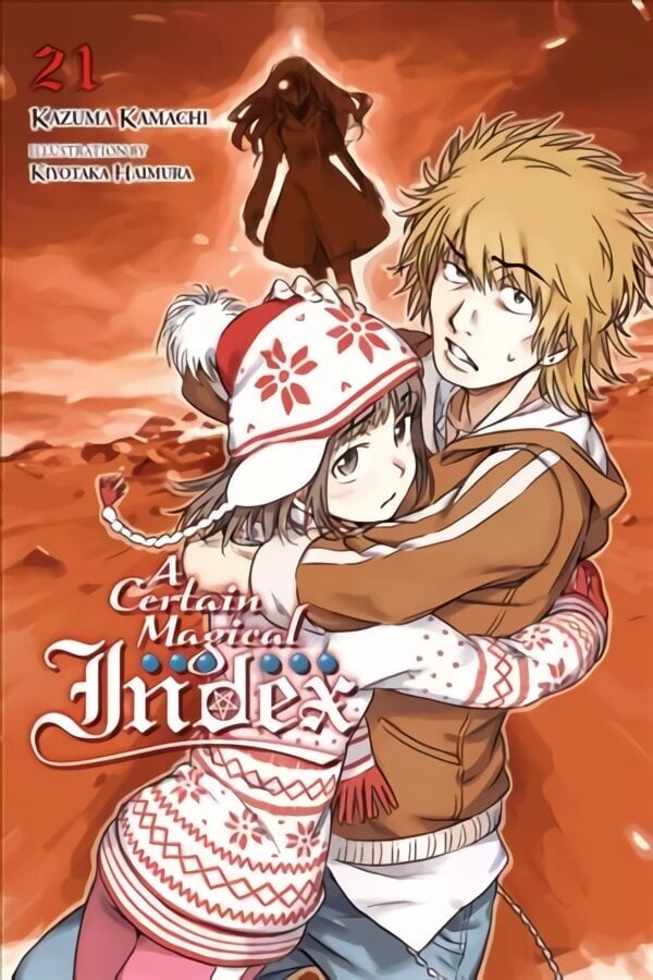 Certain Magical Index, Vol. 21 (light novel) hinta ja tiedot | Fantasia- ja scifi-kirjallisuus | hobbyhall.fi