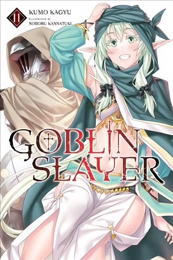 Goblin Slayer, Vol. 11 (light novel) hinta ja tiedot | Fantasia- ja scifi-kirjallisuus | hobbyhall.fi