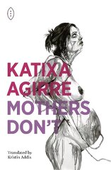 Mothers Don't hinta ja tiedot | Fantasia- ja scifi-kirjallisuus | hobbyhall.fi