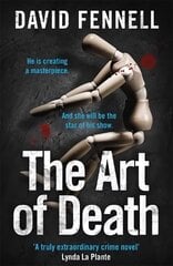 Art of Death: The first gripping book in the blockbuster crime thriller series hinta ja tiedot | Fantasia- ja scifi-kirjallisuus | hobbyhall.fi