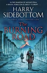 Burning Road: The scorching new historical thriller from the Sunday Times bestseller hinta ja tiedot | Fantasia- ja scifi-kirjallisuus | hobbyhall.fi