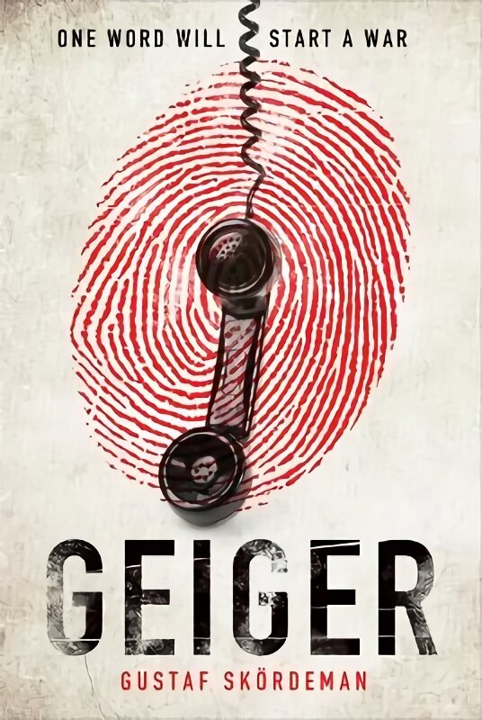 Geiger: The most gripping thriller debut since I AM PILGRIM hinta ja tiedot | Fantasia- ja scifi-kirjallisuus | hobbyhall.fi