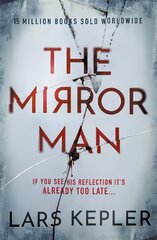 Mirror Man: The most chilling must-read thriller of 2023 hinta ja tiedot | Fantasia- ja scifi-kirjallisuus | hobbyhall.fi