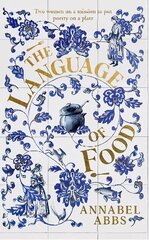 Language of Food: Mouth-watering and sensuous, a real feast for the imagination BRIDGET COLLINS hinta ja tiedot | Fantasia- ja scifi-kirjallisuus | hobbyhall.fi