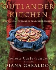 Outlander Kitchen: The Official Outlander Companion Cookbook hinta ja tiedot | Keittokirjat | hobbyhall.fi