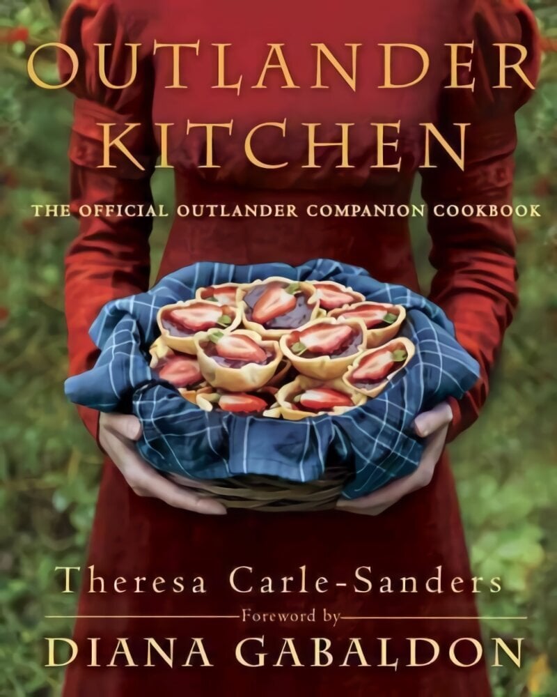 Outlander Kitchen: The Official Outlander Companion Cookbook hinta ja tiedot | Keittokirjat | hobbyhall.fi