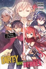 Dirty Way to Destroy the Goddess's Heroes, Vol. 5 (light novel) hinta ja tiedot | Fantasia- ja scifi-kirjallisuus | hobbyhall.fi