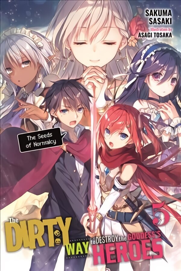 Dirty Way to Destroy the Goddess's Heroes, Vol. 5 (light novel) hinta ja tiedot | Fantasia- ja scifi-kirjallisuus | hobbyhall.fi