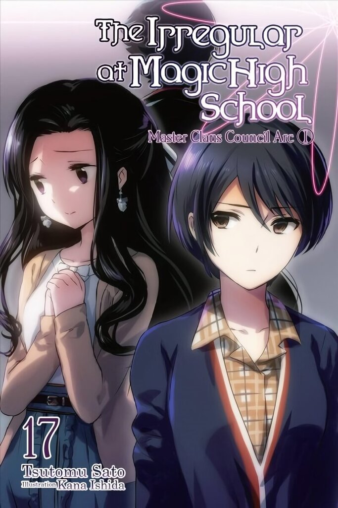 Irregular at Magic High School, Vol. 17 (light novel) hinta ja tiedot | Fantasia- ja scifi-kirjallisuus | hobbyhall.fi