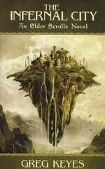 Infernal City: An Elder Scrolls Novel hinta ja tiedot | Fantasia- ja scifi-kirjallisuus | hobbyhall.fi