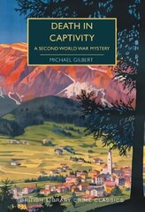 Death in Captivity: A Second World War Mystery hinta ja tiedot | Fantasia- ja scifi-kirjallisuus | hobbyhall.fi