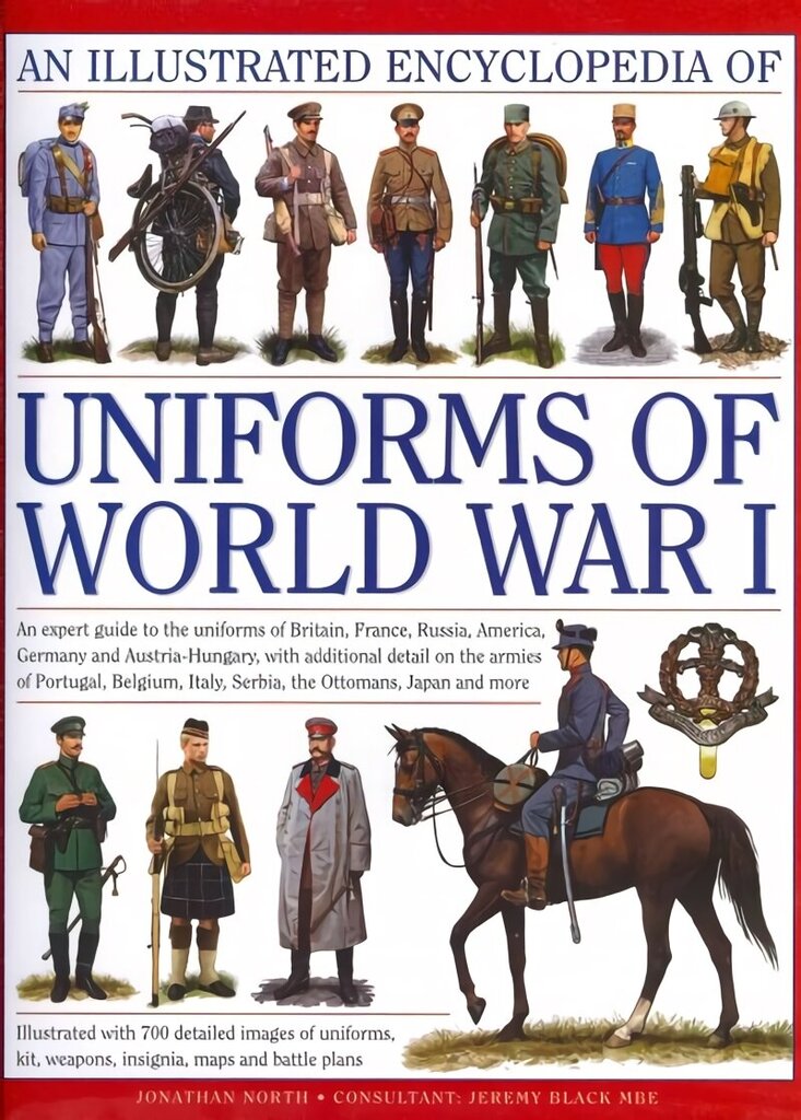 Illustrated Encyclopedia of Uniforms of World War I hinta ja tiedot | Yhteiskunnalliset kirjat | hobbyhall.fi