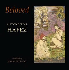 Beloved: 81 poems from Hafez hinta ja tiedot | Runokirjat | hobbyhall.fi