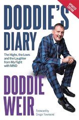 Doddie's Diary: The Highs, the Lows and the Laughter from My Fight with MND hinta ja tiedot | Elämäkerrat ja muistelmat | hobbyhall.fi