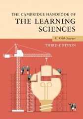 Cambridge Handbook of the Learning Sciences 3rd Revised edition hinta ja tiedot | Yhteiskunnalliset kirjat | hobbyhall.fi