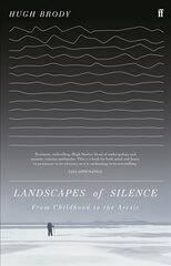 Landscapes of Silence: From Childhood to the Arctic Main hinta ja tiedot | Yhteiskunnalliset kirjat | hobbyhall.fi