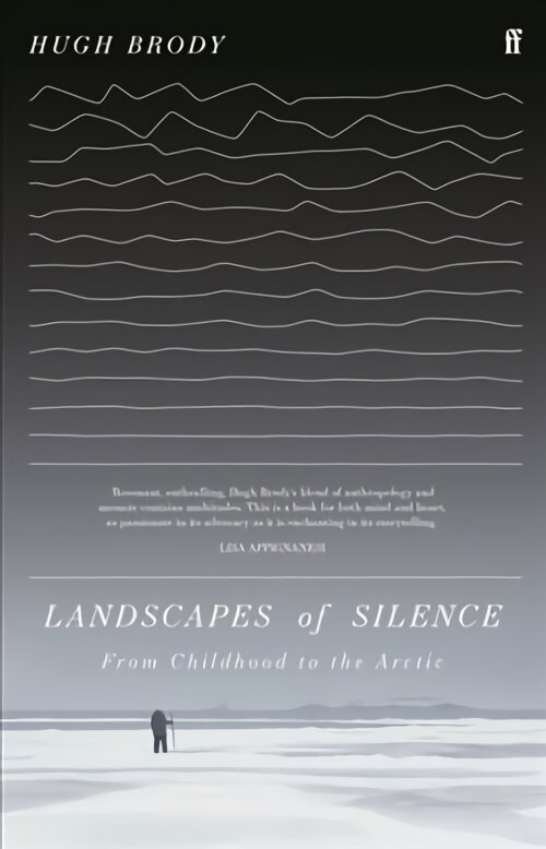 Landscapes of Silence: From Childhood to the Arctic Main hinta ja tiedot | Yhteiskunnalliset kirjat | hobbyhall.fi