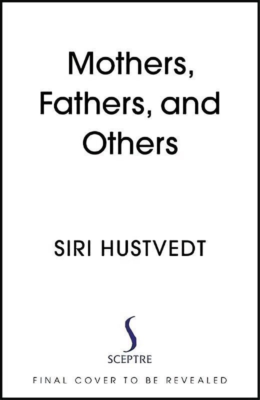 Mothers, Fathers, and Others: New Essays hinta ja tiedot | Runokirjat | hobbyhall.fi