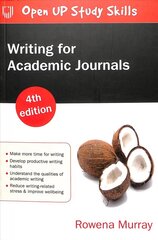 Writing for Academic Journals 4e 4th edition hinta ja tiedot | Yhteiskunnalliset kirjat | hobbyhall.fi