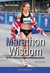 Marathon Wisdom: An Elite Athlete's Insights on Running and Life hinta ja tiedot | Elämäkerrat ja muistelmat | hobbyhall.fi