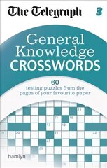 Telegraph: General Knowledge Crosswords 3 hinta ja tiedot | Lasten tietokirjat | hobbyhall.fi