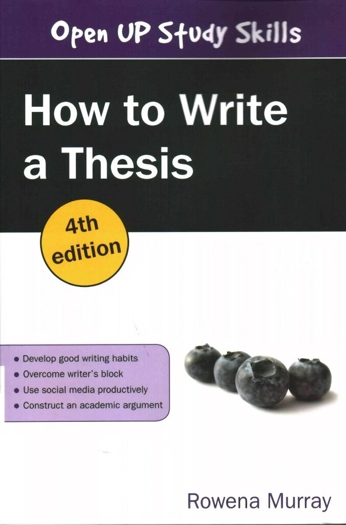 How to Write a Thesis 4th edition hinta ja tiedot | Yhteiskunnalliset kirjat | hobbyhall.fi