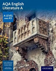 AQA AS and A Level English Literature A Student Book hinta ja tiedot | Lasten tietokirjat | hobbyhall.fi