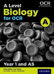 A Level Biology for OCR A: Year 1 and AS hinta ja tiedot | Lasten tietokirjat | hobbyhall.fi