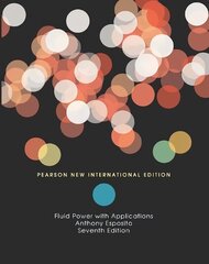 Fluid Power with Applications: Pearson New International Edition 7th edition hinta ja tiedot | Yhteiskunnalliset kirjat | hobbyhall.fi