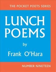 Lunch Poems: 50th Anniversary Edition Anniversary Edition hinta ja tiedot | Runokirjat | hobbyhall.fi