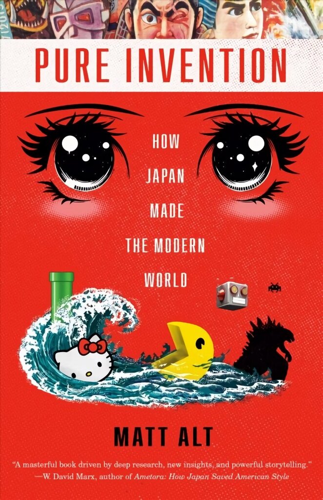 Pure Invention: How Japan Made the Modern World hinta ja tiedot | Yhteiskunnalliset kirjat | hobbyhall.fi