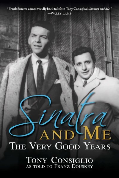 Sinatra and Me: The Very Good Years