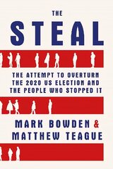 Steal: The Attempt to Overturn the 2020 US Election and the People Who Stopped It Main hinta ja tiedot | Yhteiskunnalliset kirjat | hobbyhall.fi