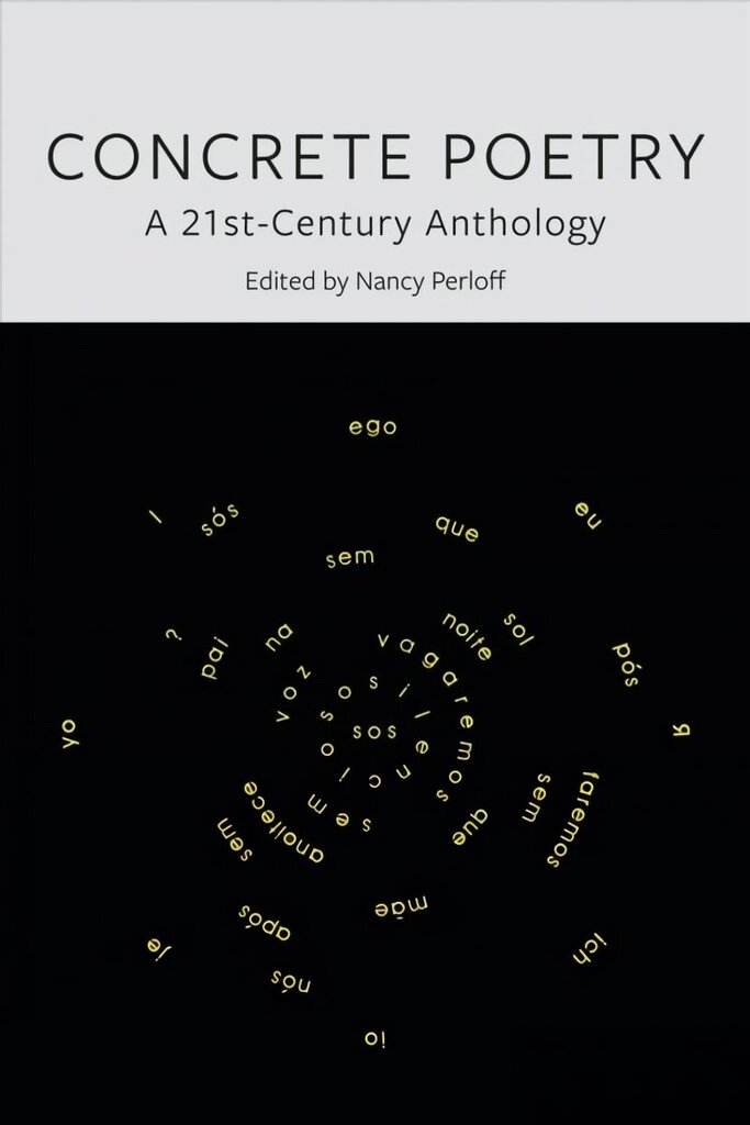 Concrete Poetry: A 21st-Century Anthology hinta ja tiedot | Runokirjat | hobbyhall.fi