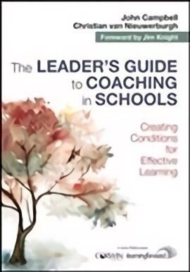 Leaders Guide to Coaching in Schools: Creating Conditions for Effective Learning Adapted edition hinta ja tiedot | Yhteiskunnalliset kirjat | hobbyhall.fi