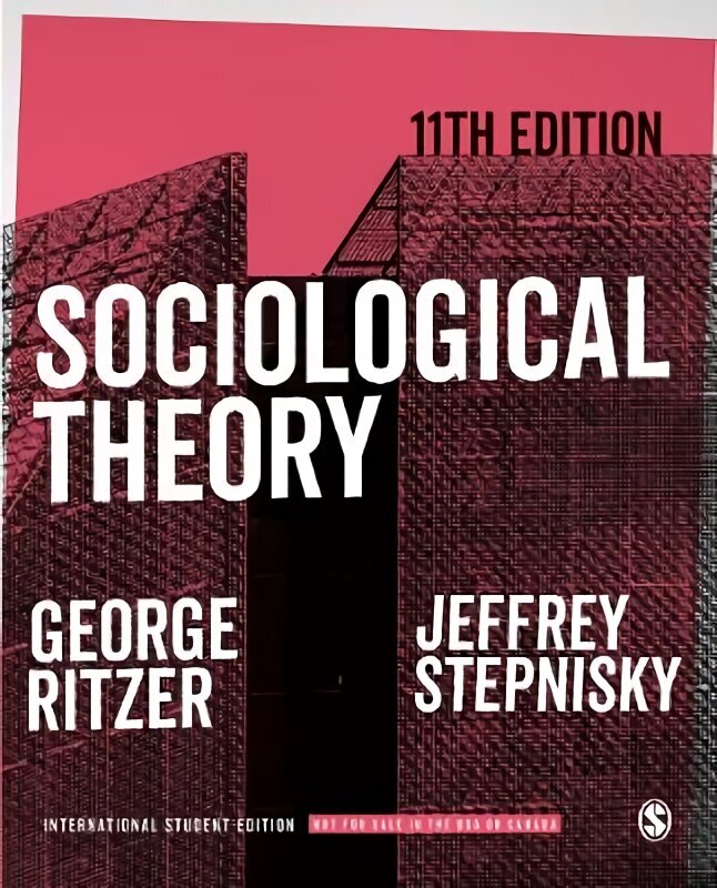 Sociological Theory - International Student Edition 11th Revised edition hinta ja tiedot | Yhteiskunnalliset kirjat | hobbyhall.fi